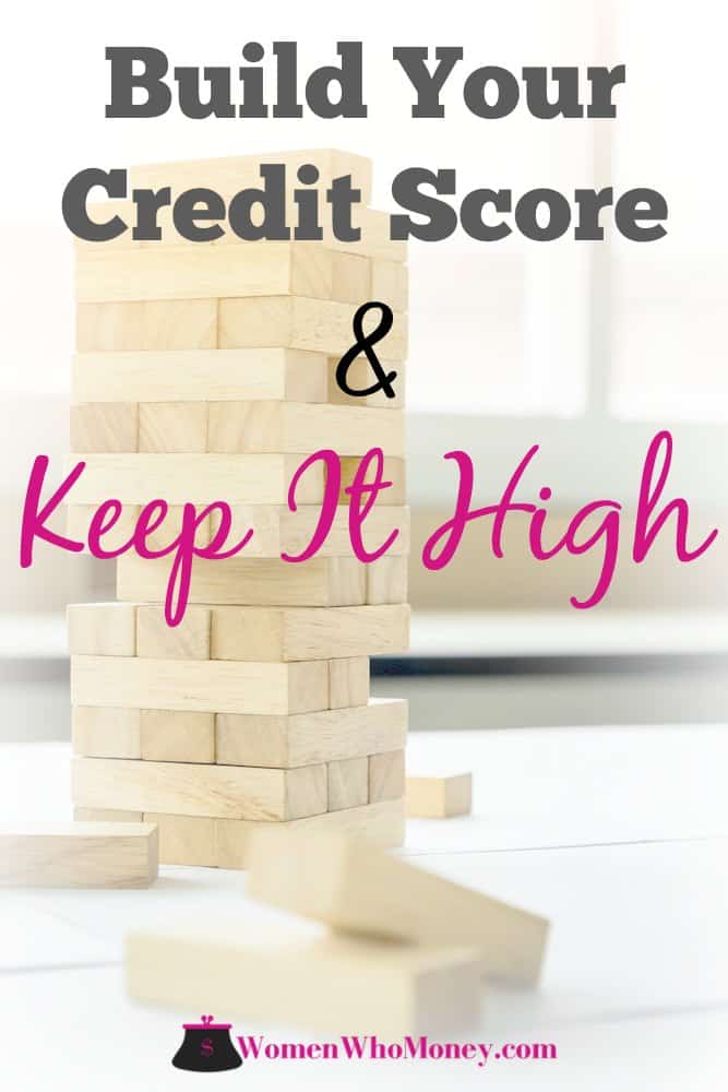 build your credit score and keep it high