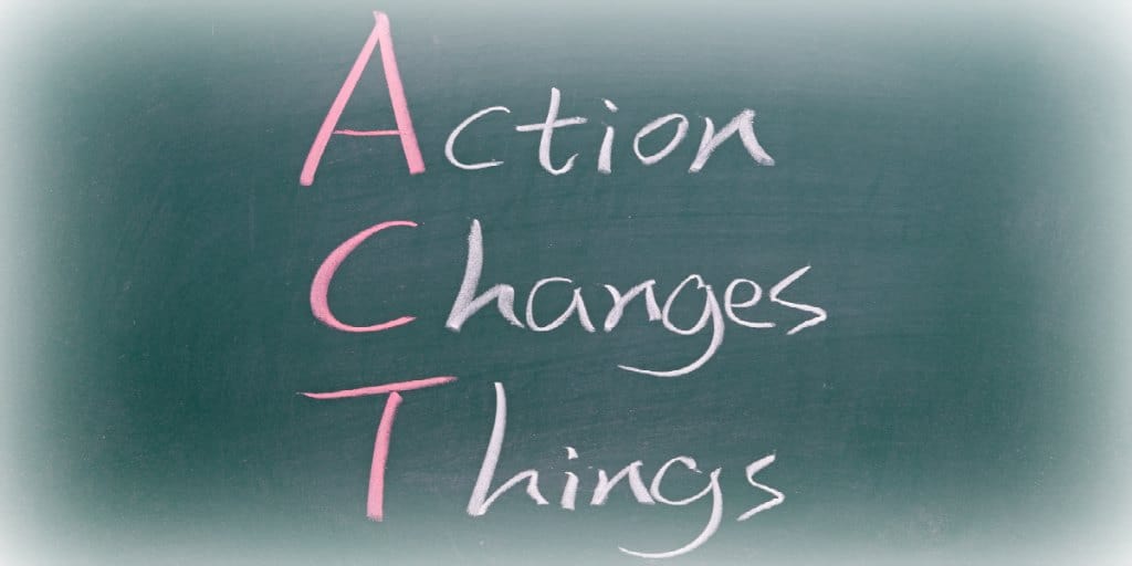 ACT - Action Changes Things