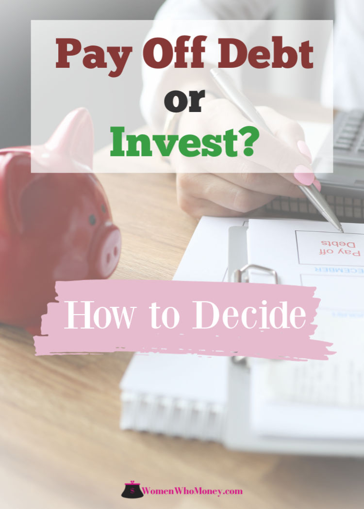 how to decide to pay off debt or invest money instead graphic