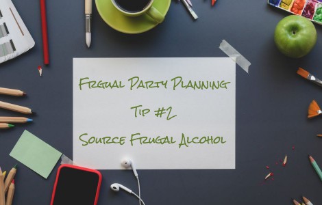 frugal party planning tip number two source frugal alcohol