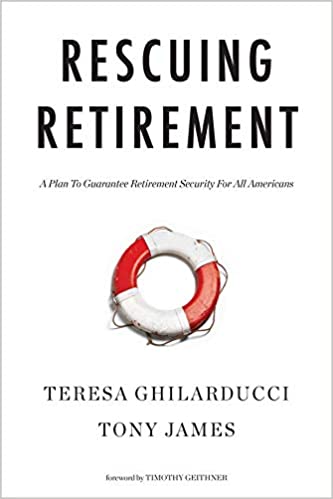 cover of rescuing retirement book by teresa ghilarducci and tony james
